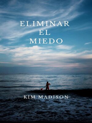 Eliminar el miedo - ebook